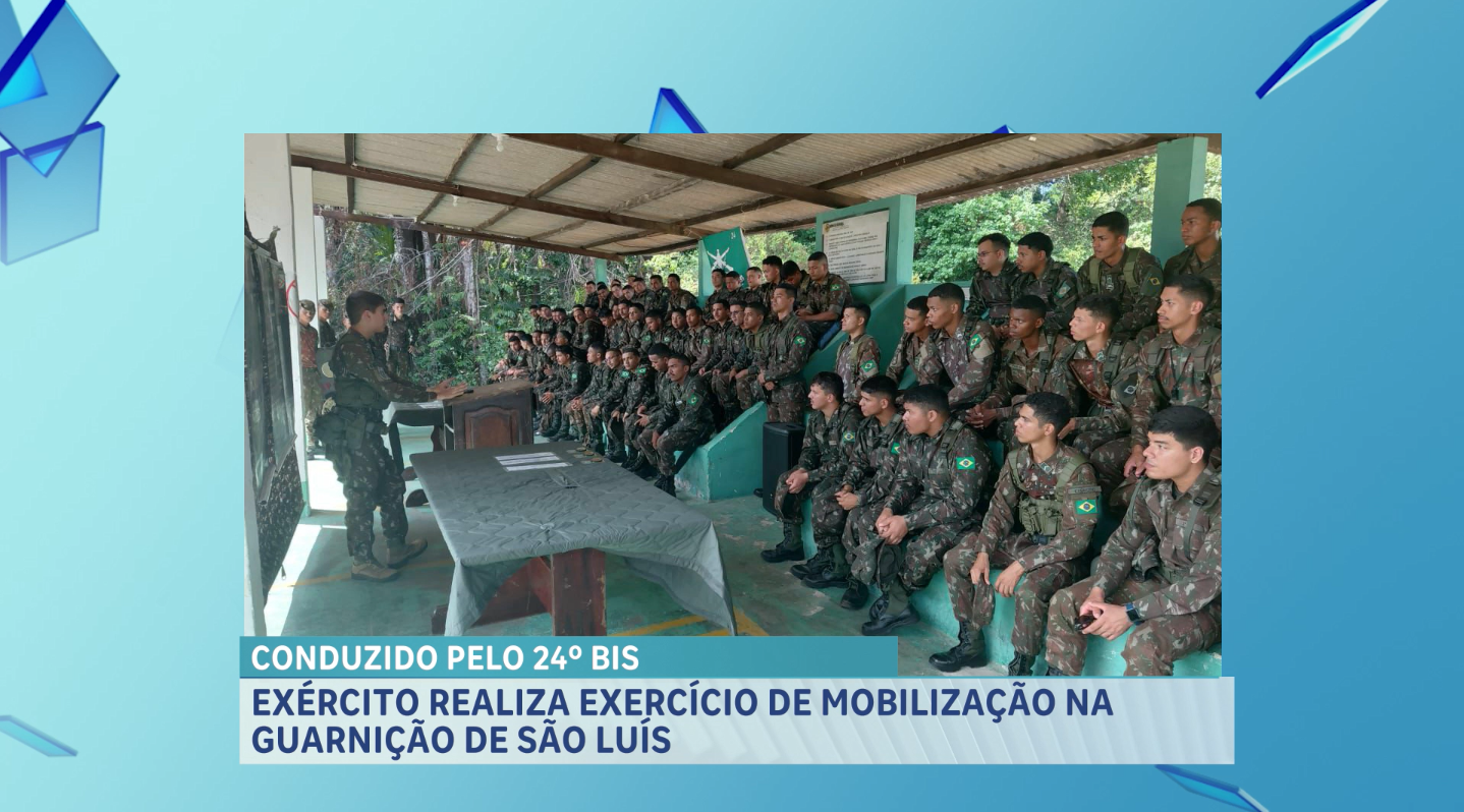 Exército realiza exercício de mobilização na guarnição de São Luís