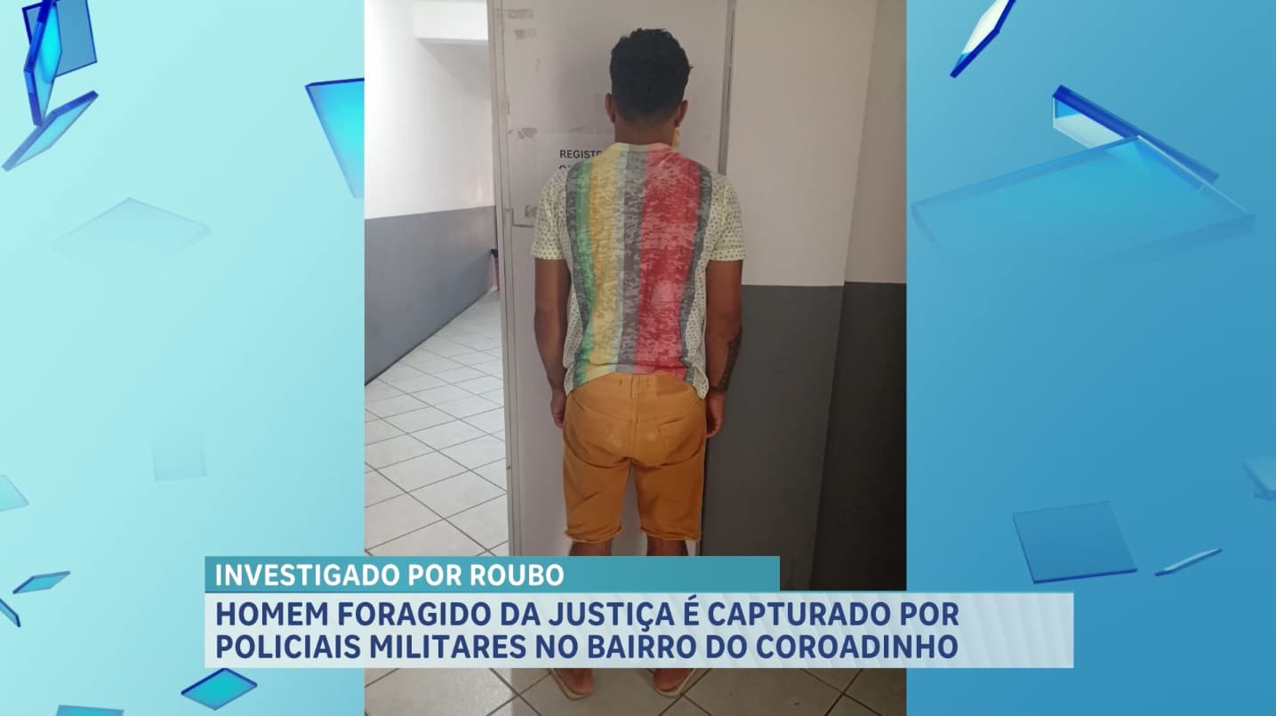 Foragido da Justiça por roubo qualificado é capturado pela PM no Coroadinho