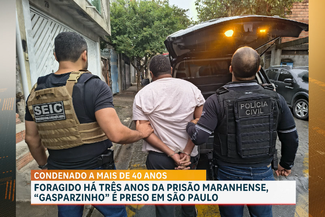“Gaspar”: preso em São Paulo um dos suspeitos de liderar grupo criminoso em São Luís