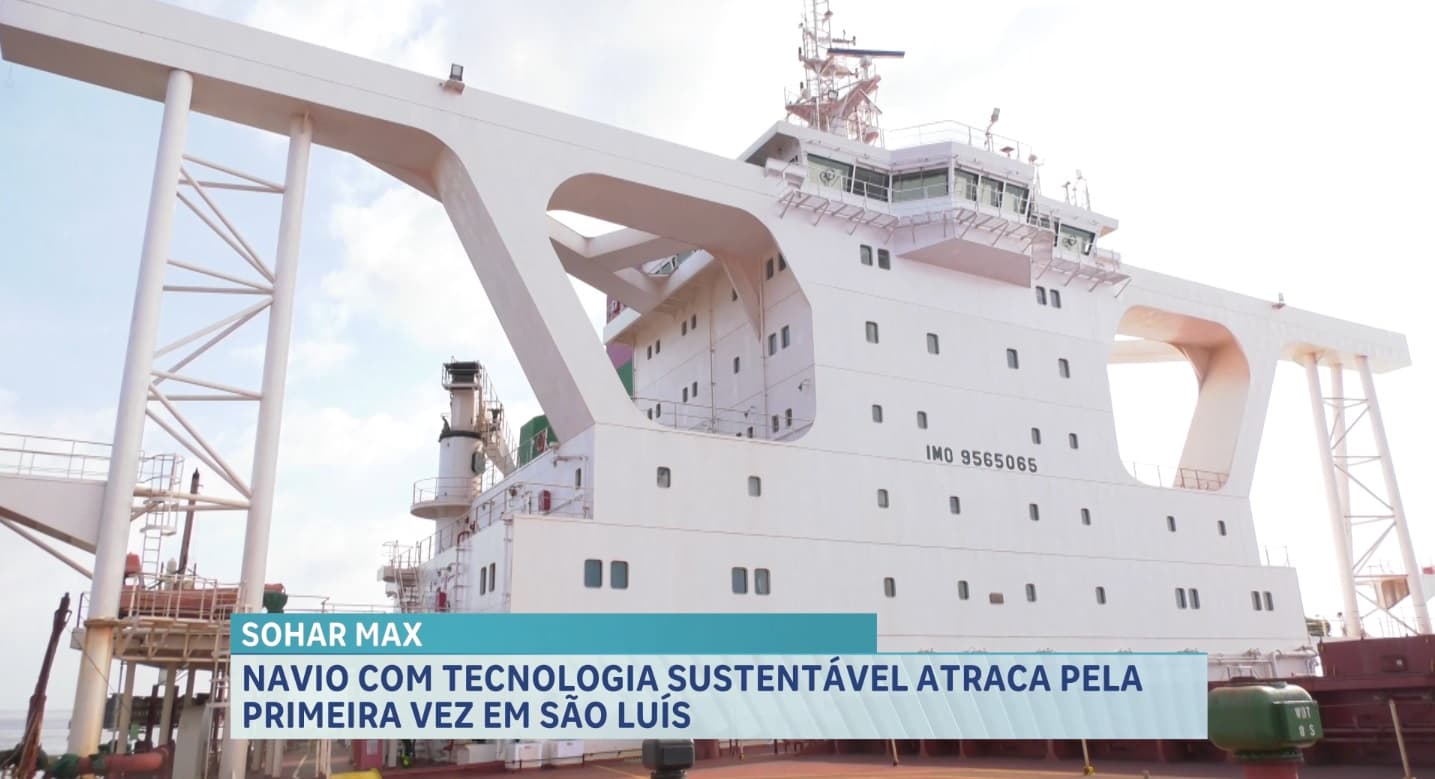Navio com tecnologia sustentável atraca pela primeira vez em São Luís