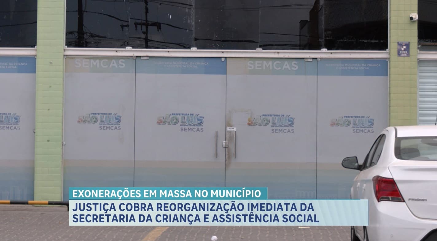 Justiça exige reorganização imediata da Secretaria da Criança e Assistência Social
