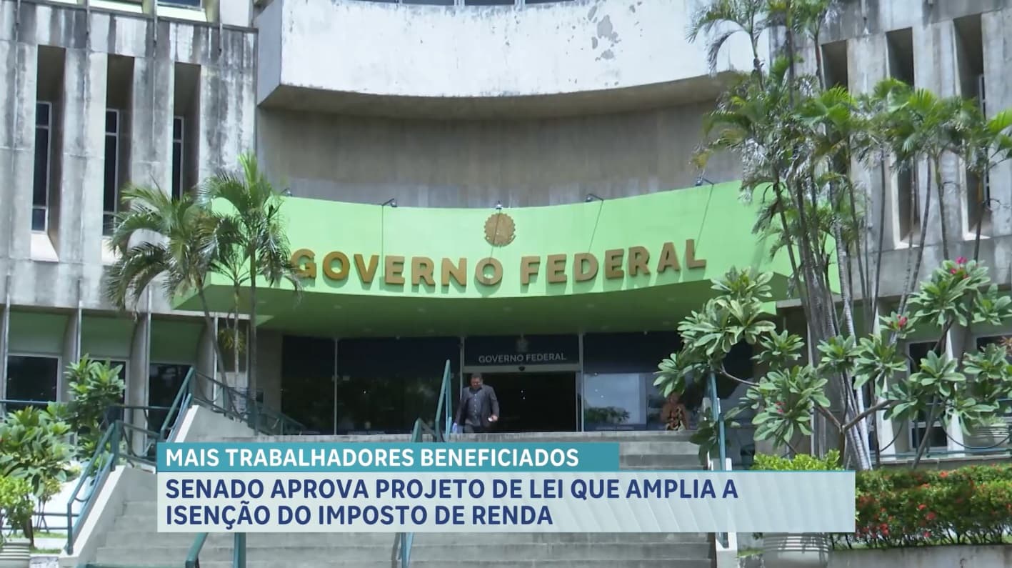 Senado aprova projeto de lei que isenta do Imposto de Renda quem ganha até R$ 5 mil por mês