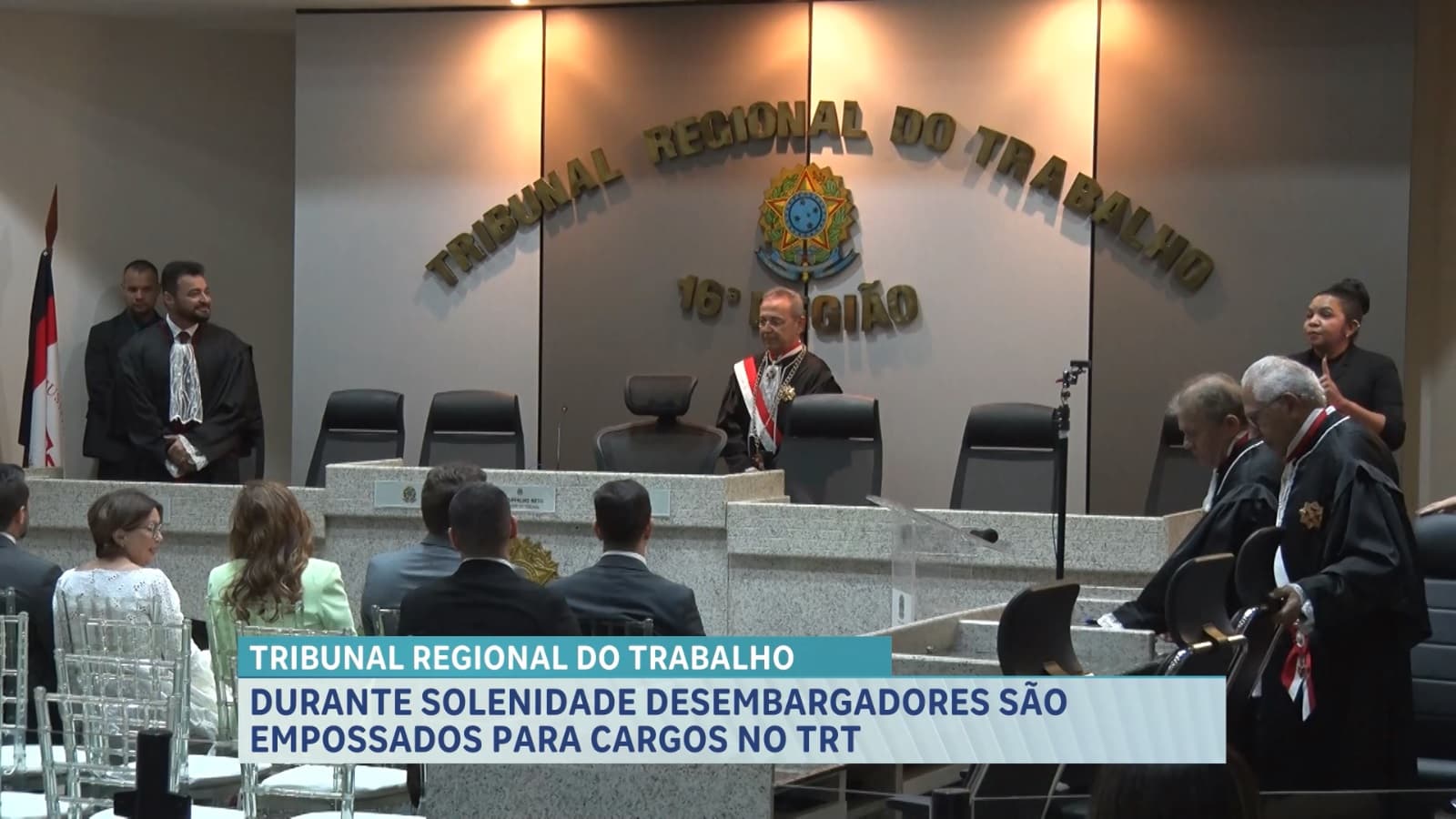 Em São Luis, desembargadores foram empossados para cargos no Tribunal Regional do Trabalho