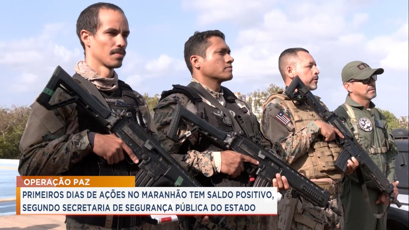 Operação Paz: mais de 100 pessoas já foram presas no Maranhão