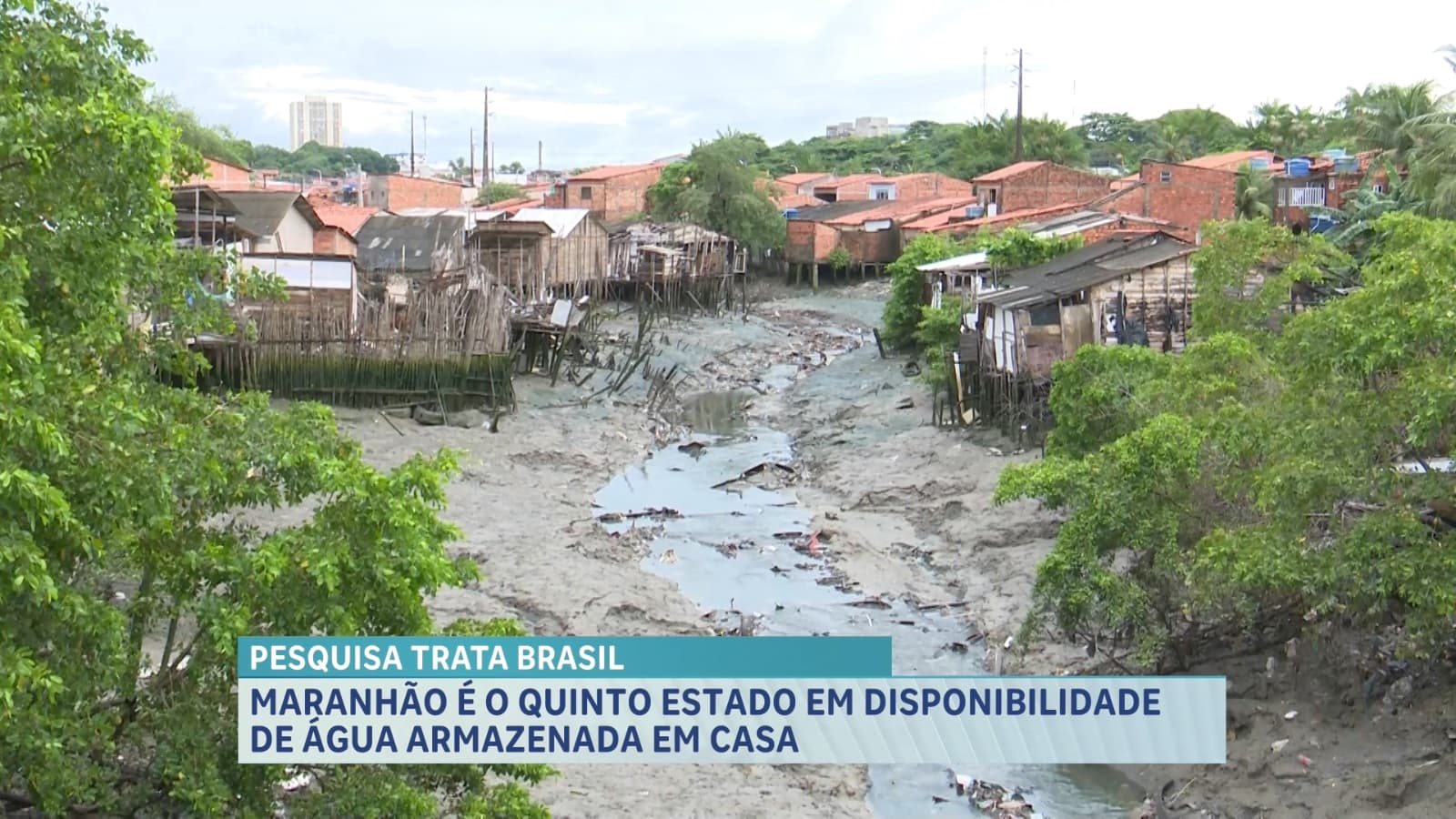 Pesquisa destaca Maranhão com problemas de saneamento básico