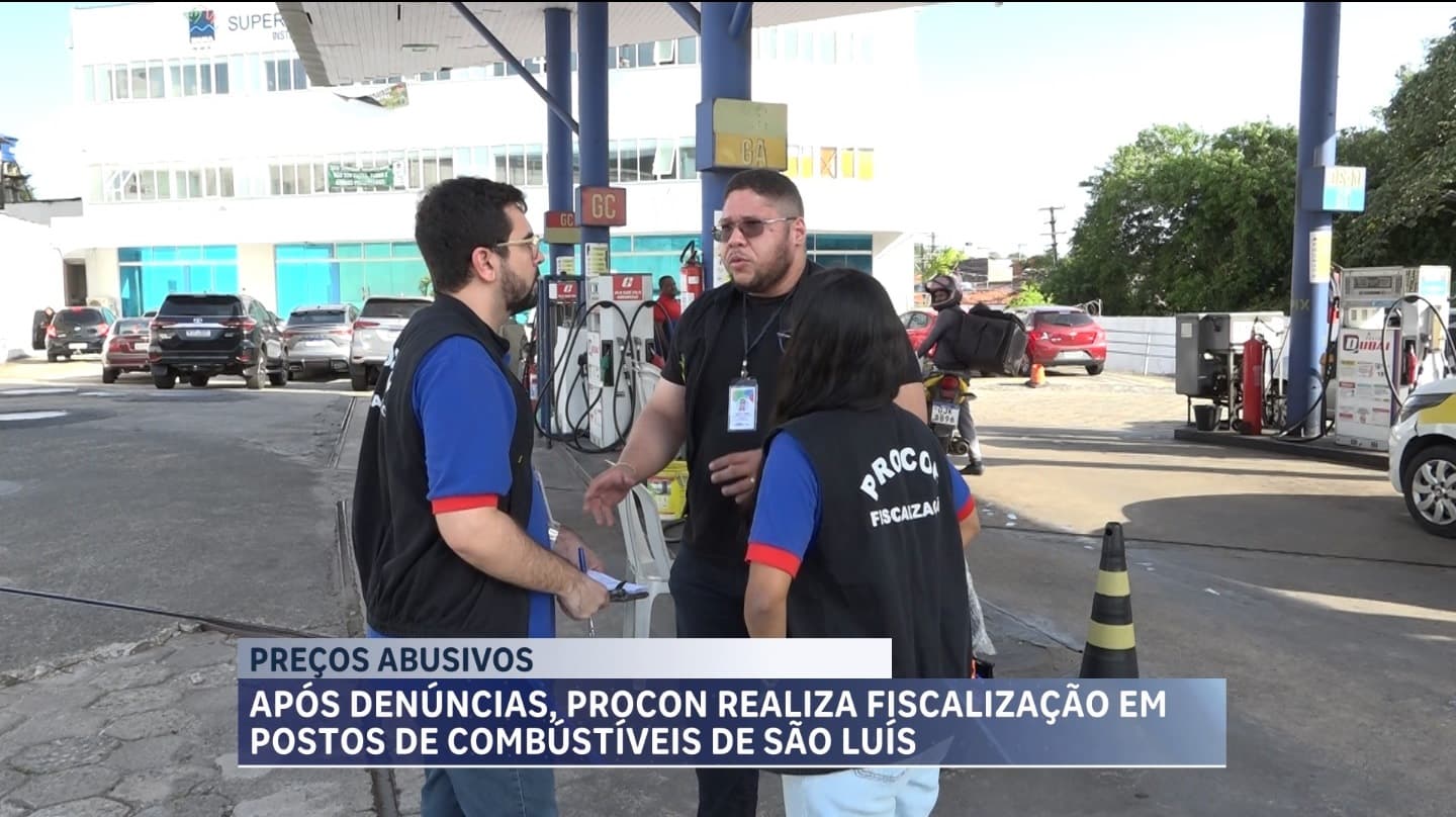 Procon/MA fiscaliza postos de combustíveis para evitar aumentos abusivos nos preços