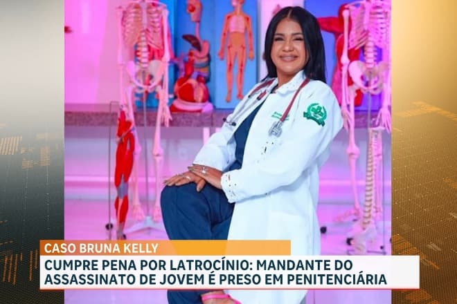Dois suspeitos de envolvimento na morte de Bruna Kelly são presos