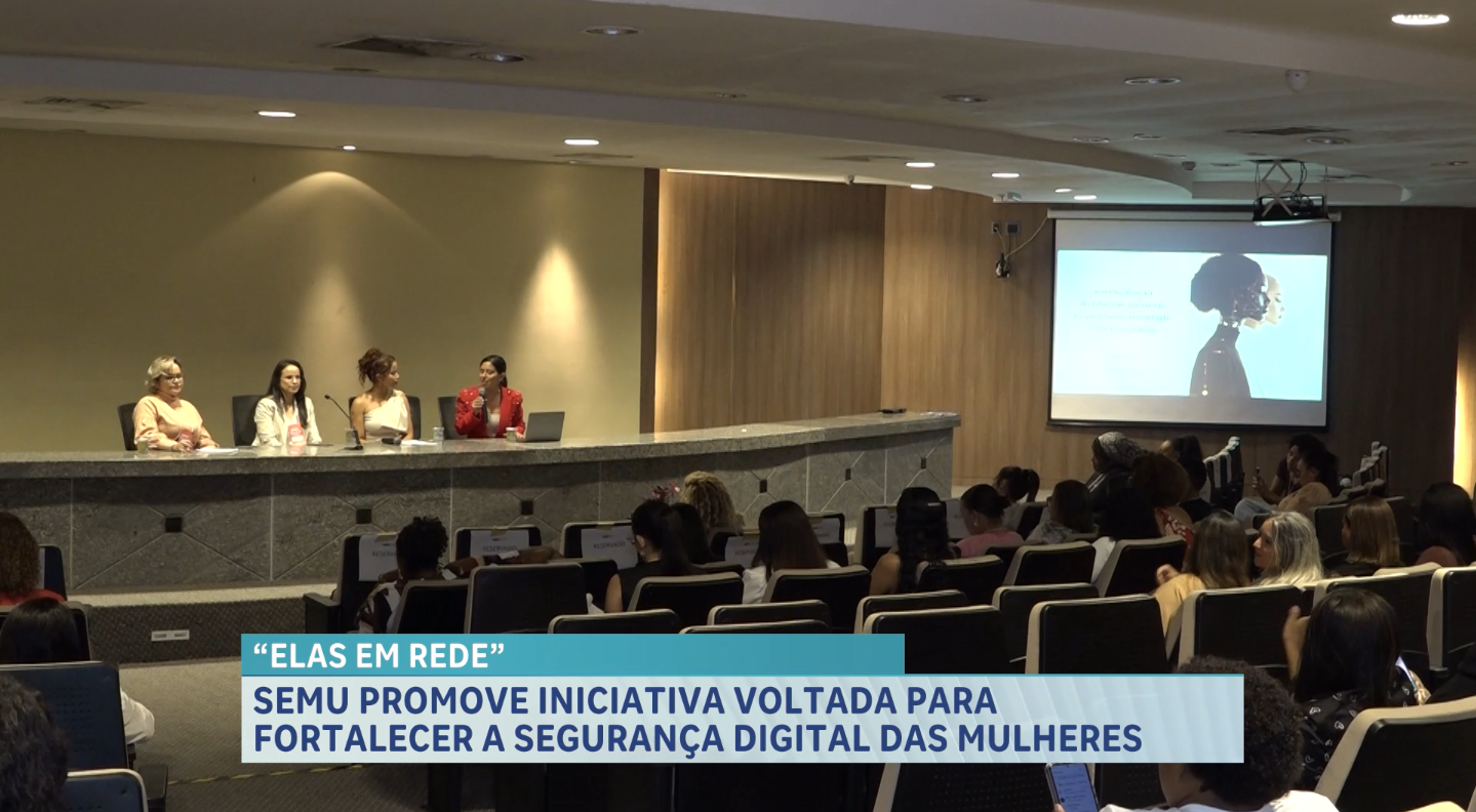 SEMU promove iniciativa voltada para fortalecer a segurança digital das mulheres