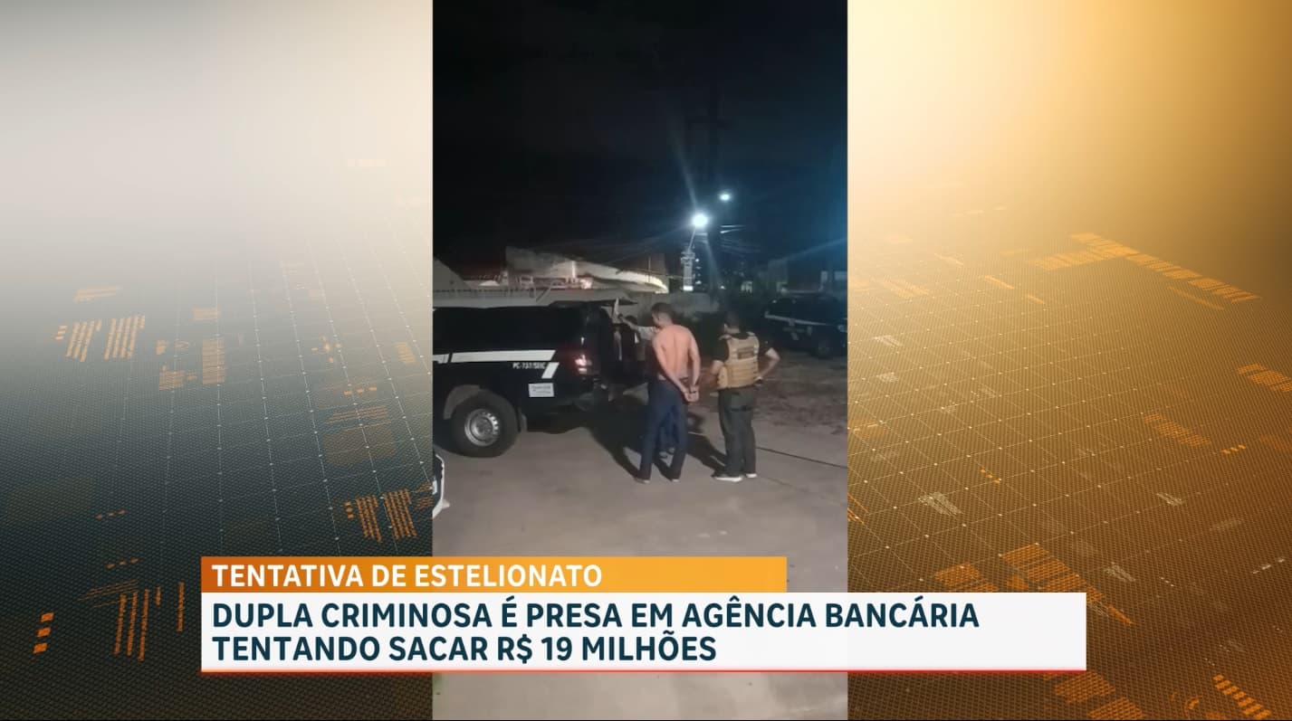 Polícia prende dupla suspeita de tentativa de fraude bancária milionária em São Luís
