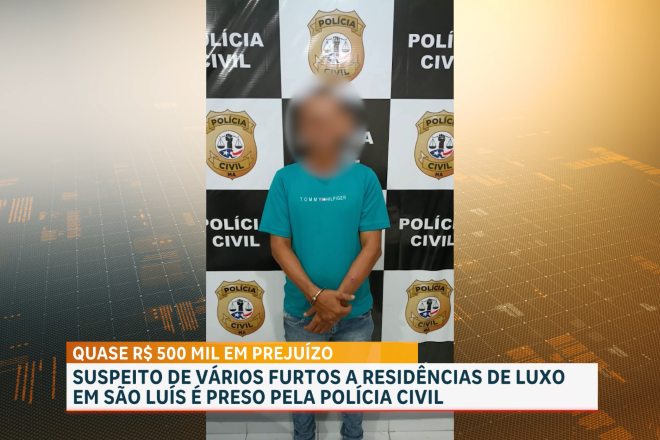 Preso suspeito de cometer furtos em residências de luxo, em São Luís