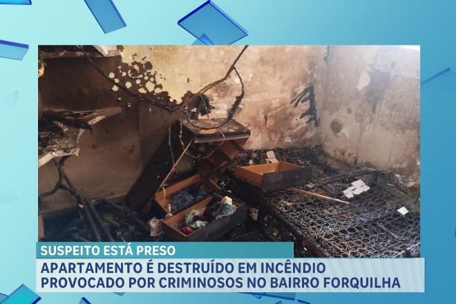 Incêndio destrói apartamento de PM na Forquilha; suspeito do crime é preso