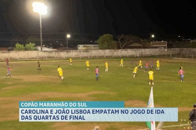 Copão Maranhão do Sul: Carolina e João Lisboa empatam sem gols nas quartas de final