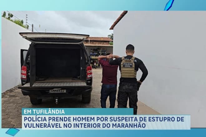 Preso suspeito de estupro de vulnerável em Tufilândia, no Maranhão