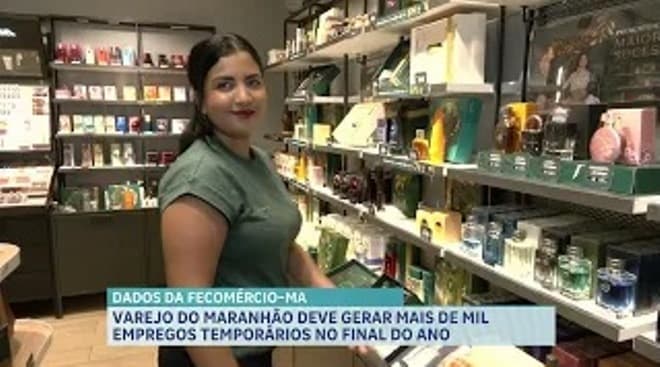 Fim de ano deve gerar mais de mil vagas no varejo do Maranhão