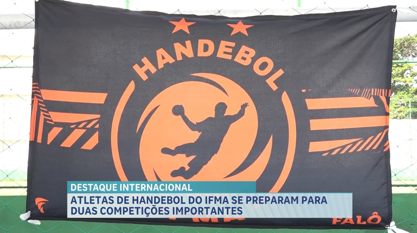 Atletas de handebol do IFMA se preparam para competição internacional