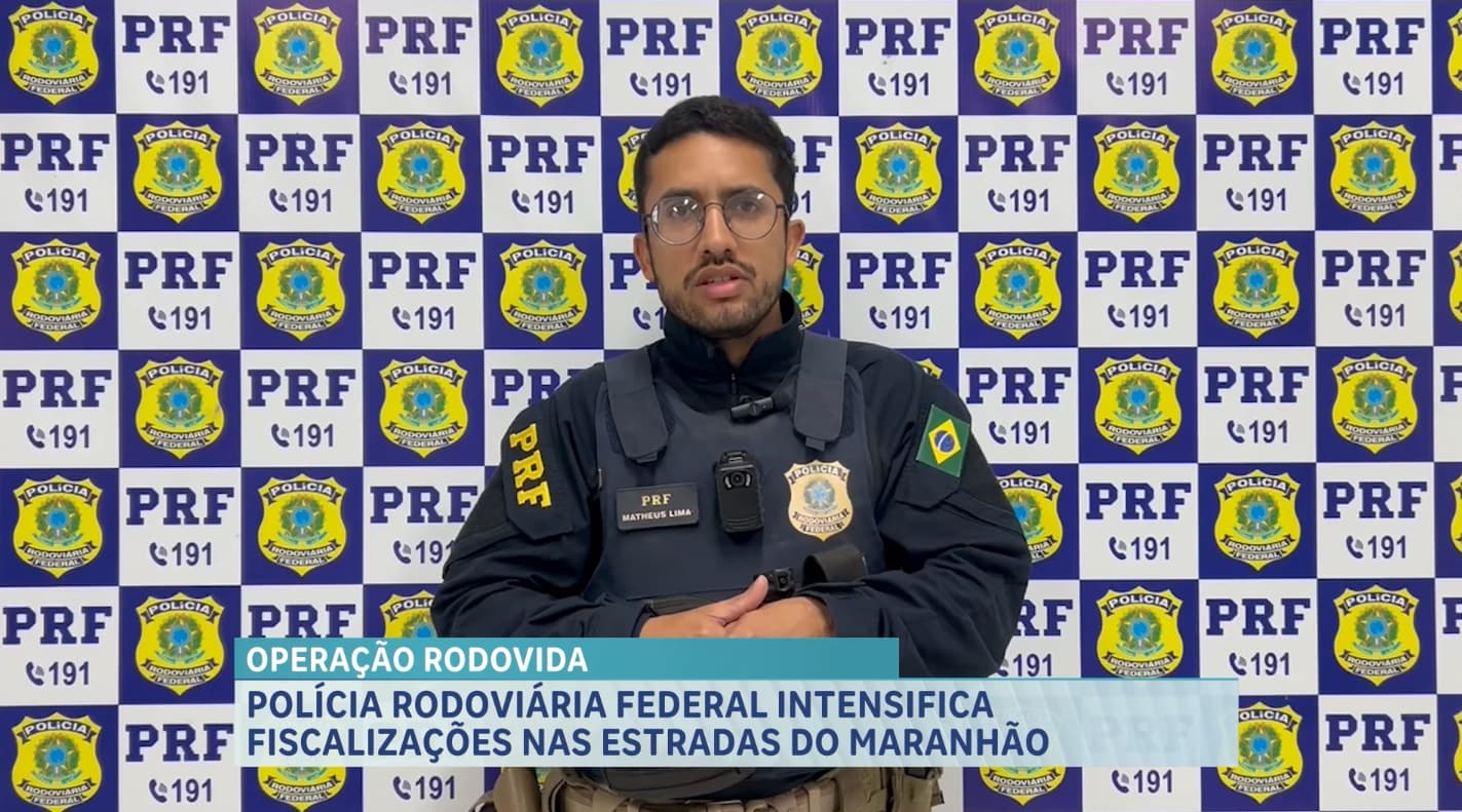 Operação Rodovida: PRF intensifica fiscalizações nas estradas do Maranhão