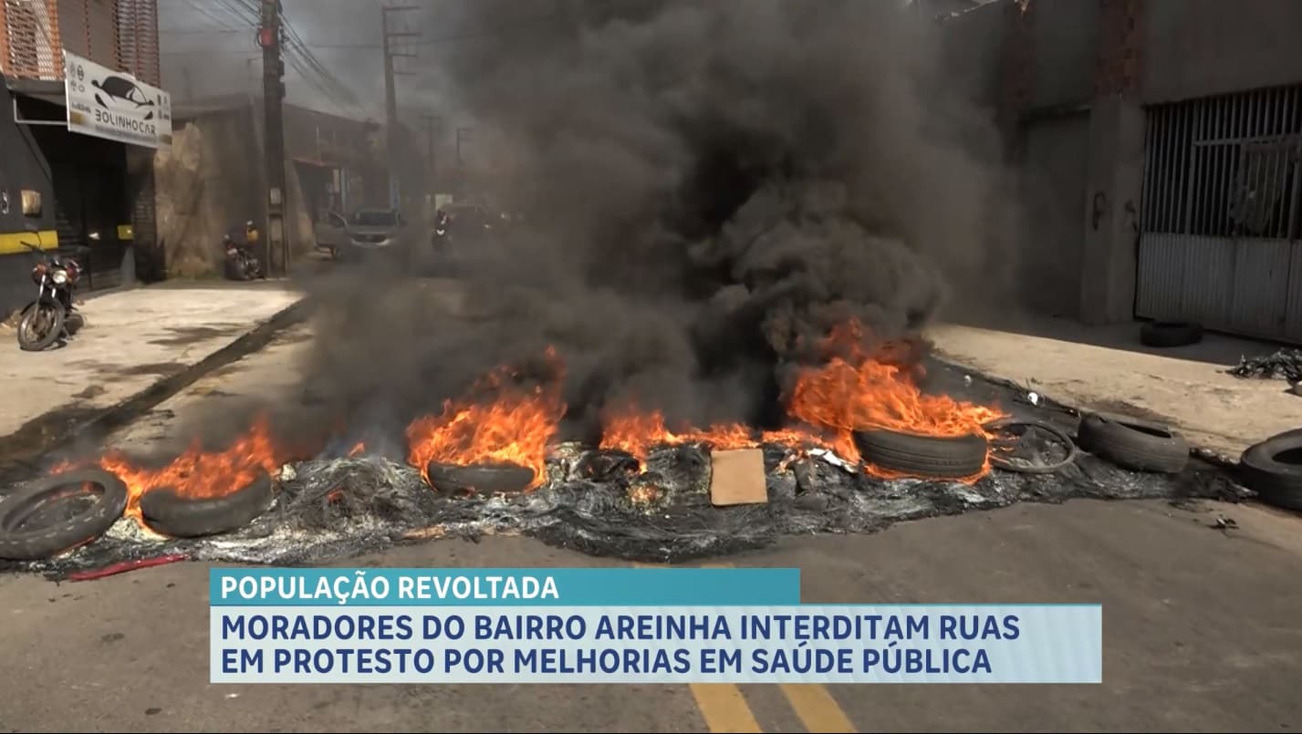 Moradores interditam ruas em protesto por melhorias na saúde pública no bairro Areinha