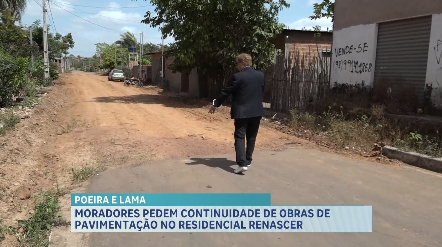 Obras interrompidas deixam rua sem asfalto no bairro Residencial Renascer, em São Luís