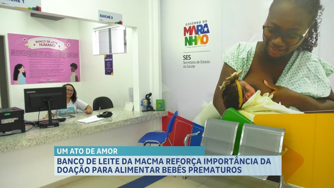 Banco de leite da Macma chama reforça importância da doação para alimentar bebês prematuros