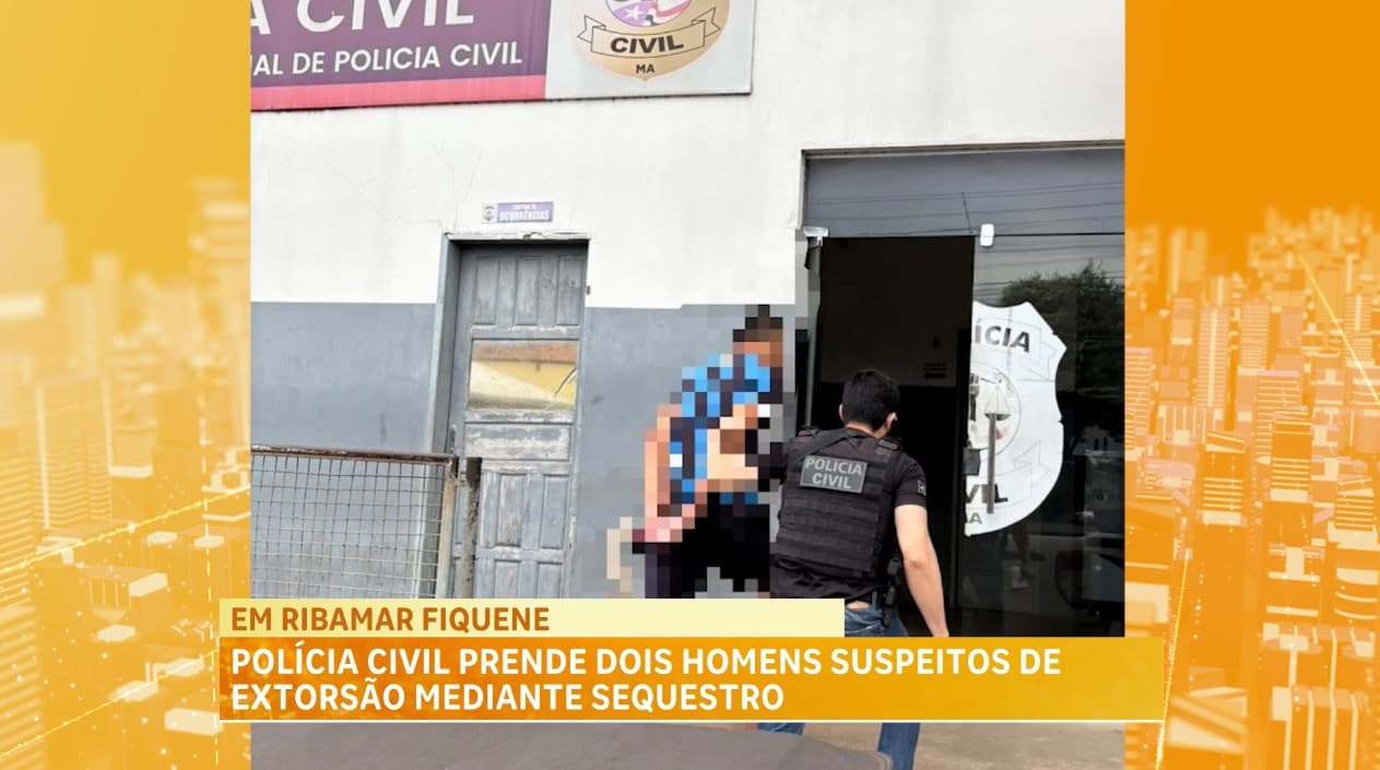 Polícia Civil prende dois homens suspeitos de extorsão mediante sequestro, em Ribamar Fiquene