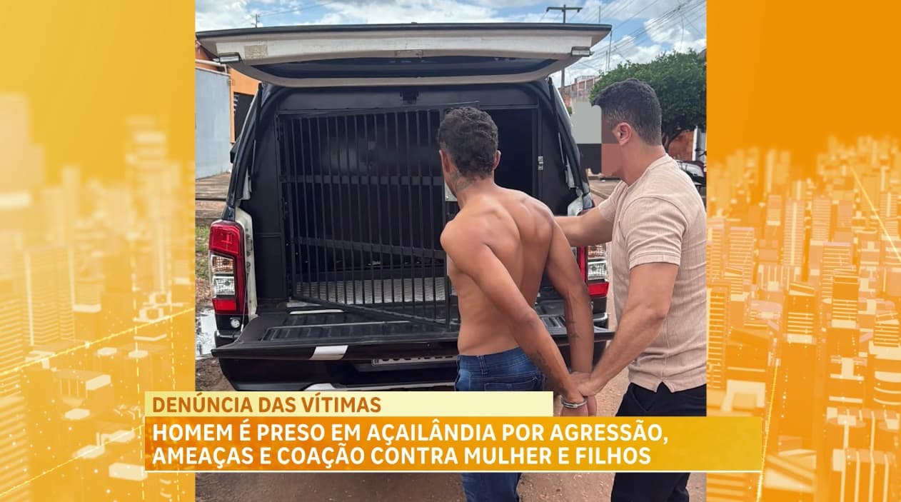 Homem é preso em Açailândia por agressão, ameaças e coação contra mulher e filhos
