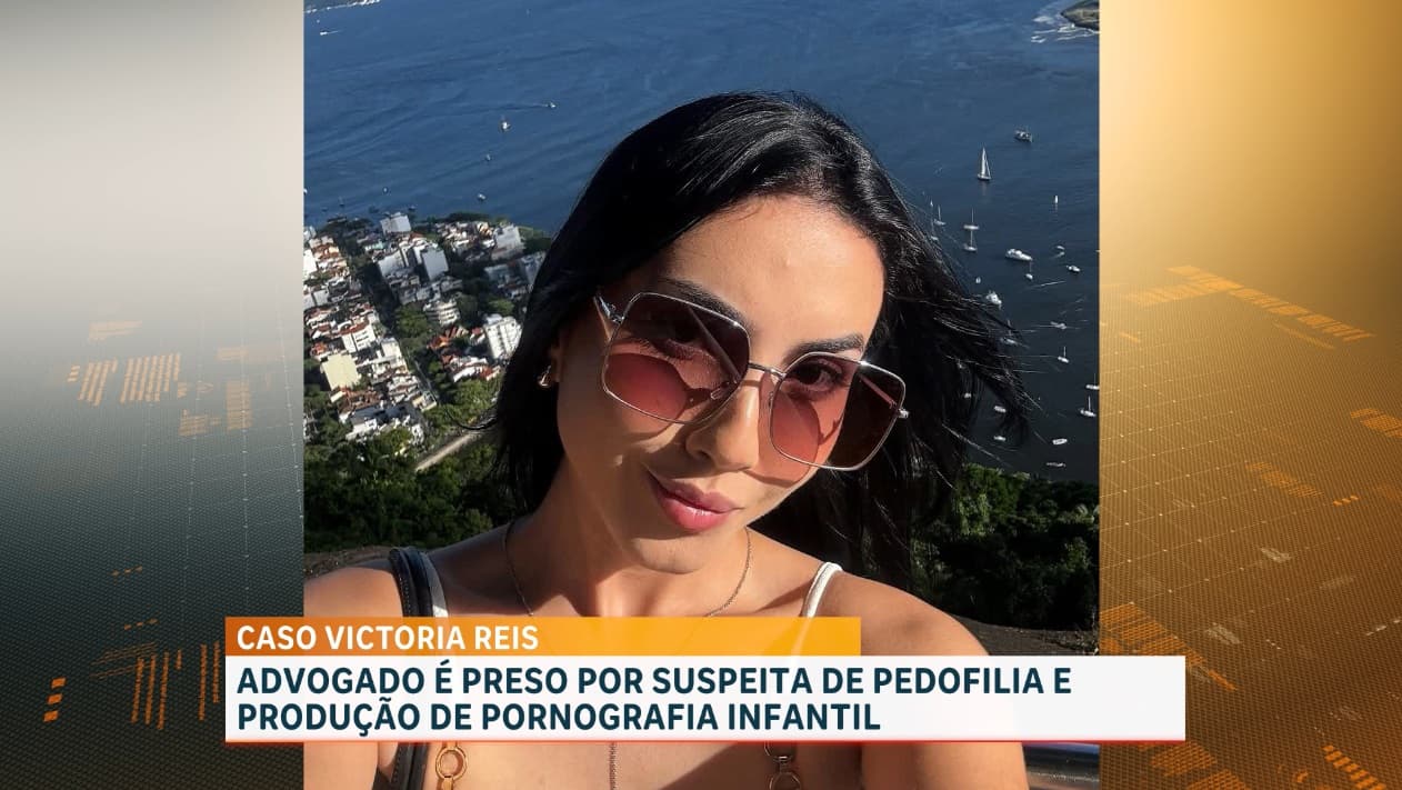 Caso Victoria: advogado é preso por suspeita de pedofília e produção de pornografia infantil