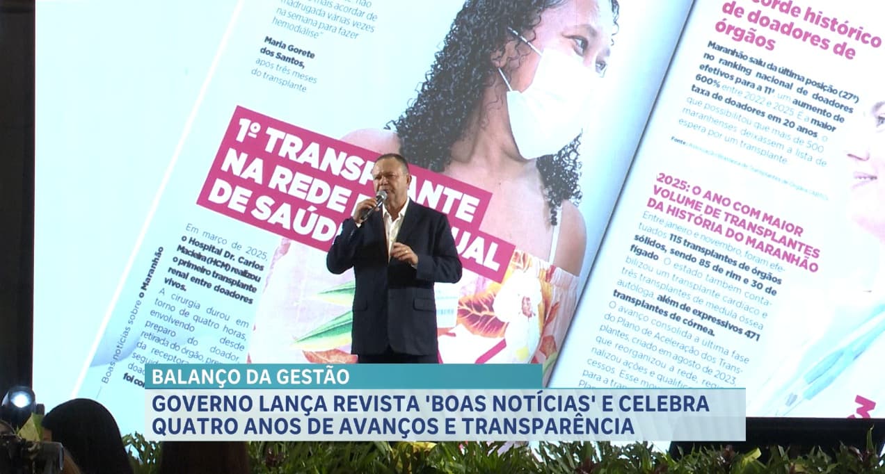 Governo lança revista "Boas Notícias" e celebra 4 anos de avanços e transparência
