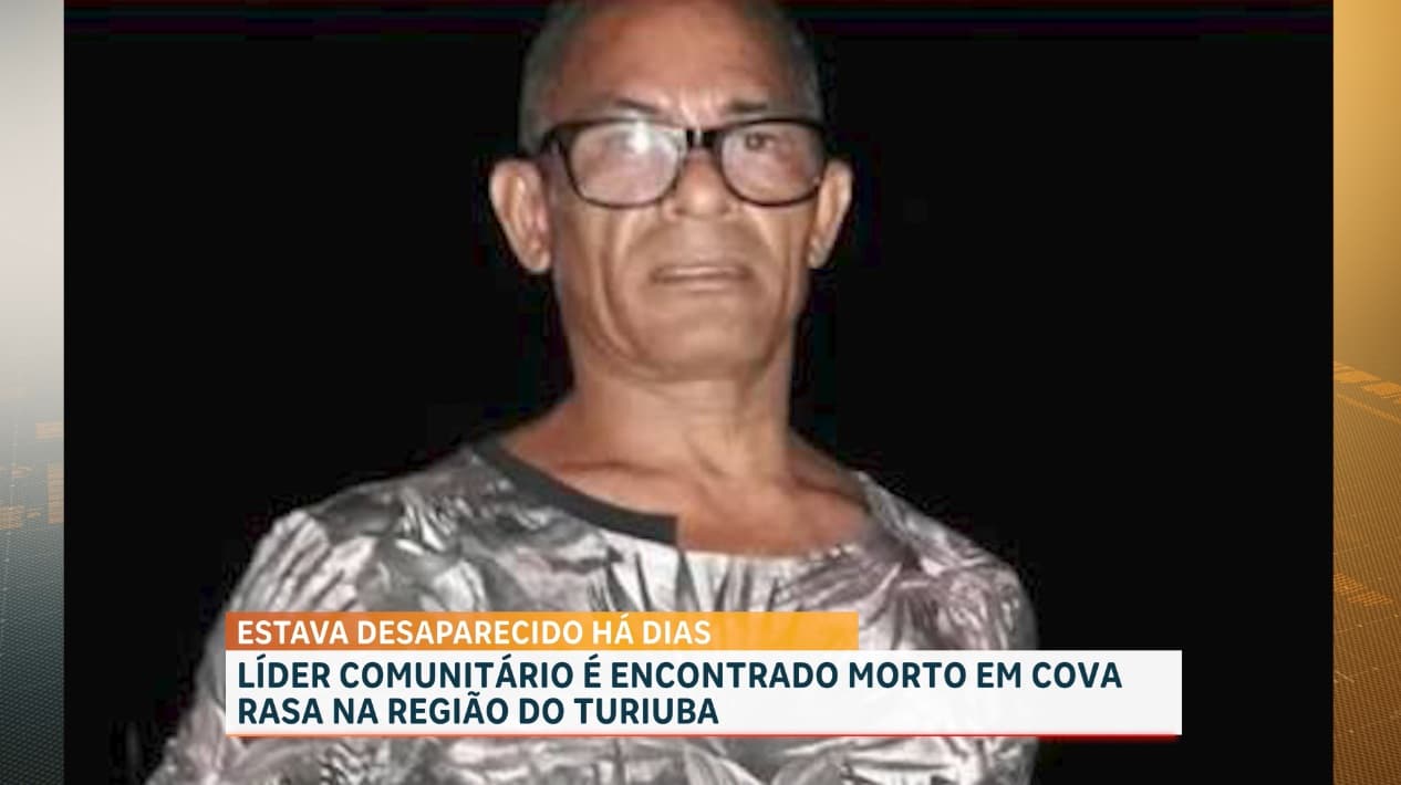 Líder comunitário é encontrado morto em cova rasa na região do Turiuba
