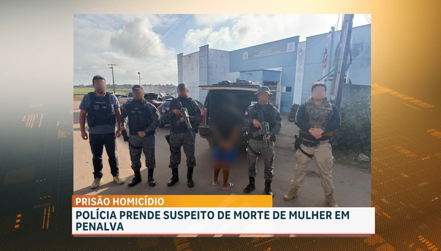 Polícia prende suspeito de morte de mulher em Penalva